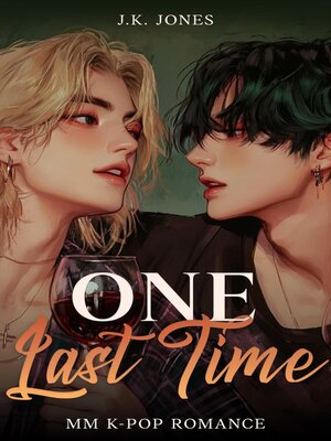 cover image of One Last Time | MM K-Pop Star Romance